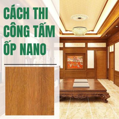 Cách thi công tấm ốp nano